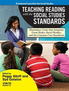 Teaching Reading with the Social Studies Standards: Elementary Units that Integrate Great Books, Social Studies, and the Common Core Standards