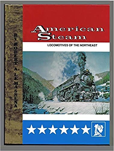 American Steam --  Locomotives of the Northeast