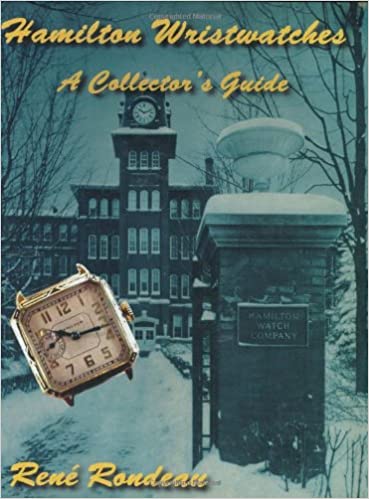 Hamilton Wristwatches : A Collector's Guide